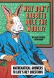 Why Don’t Rabbits Rule The World?