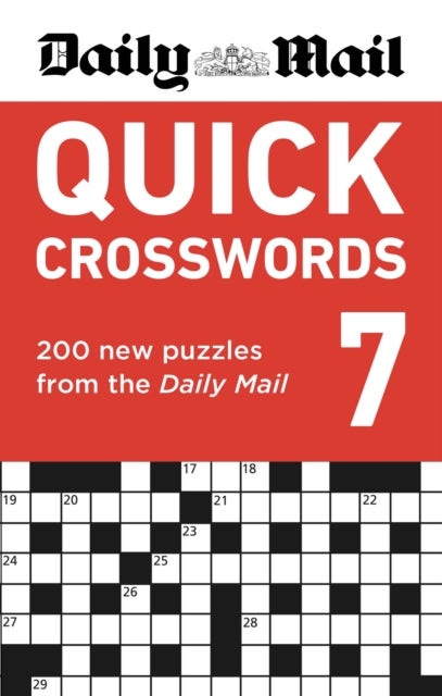 Daily Mail Quick Crosswords Volume 7 - 200 new puzzles from the Daily Mail