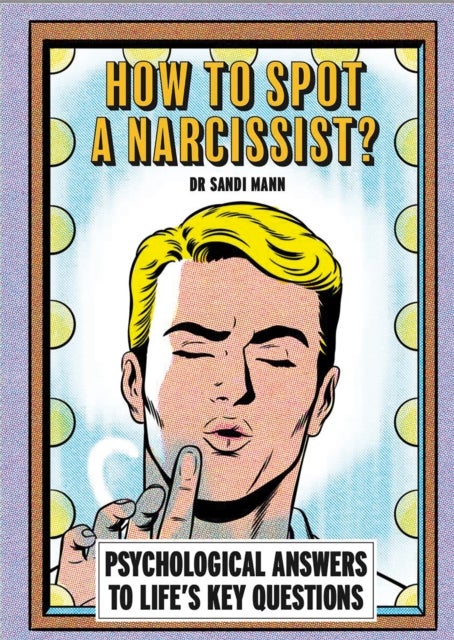 How To Spot A Narcissist