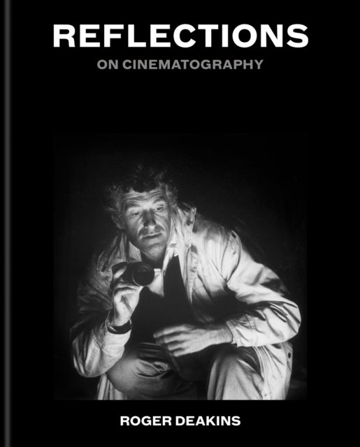 Reflections - On Cinematography