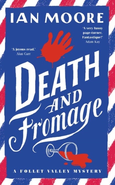 Death and Fromage - the rip-roaring murder mystery - now optioned for TV