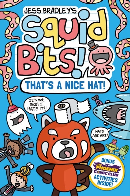 Squid Bits: That's a Nice Hat! (a Phoenix Comic Book)