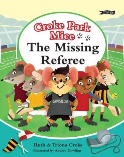 The Missing Referee - Croke Park Mice