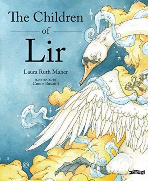 The Children of Lir - Ireland's Favourite Legend