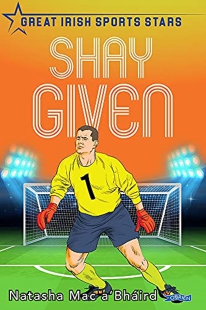 Shay Given - Great Irish Sports Stars