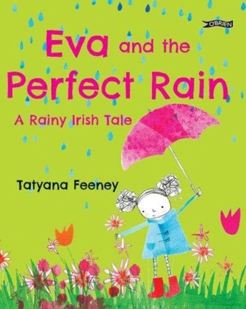 Eva and the Perfect Rain - A Rainy Irish Tale