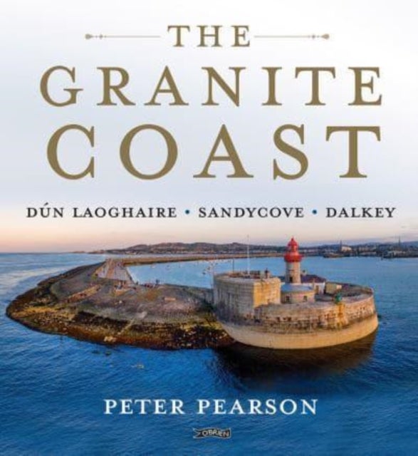 The Granite Coast - Dun Laoghaire, Sandycove, Dalkey