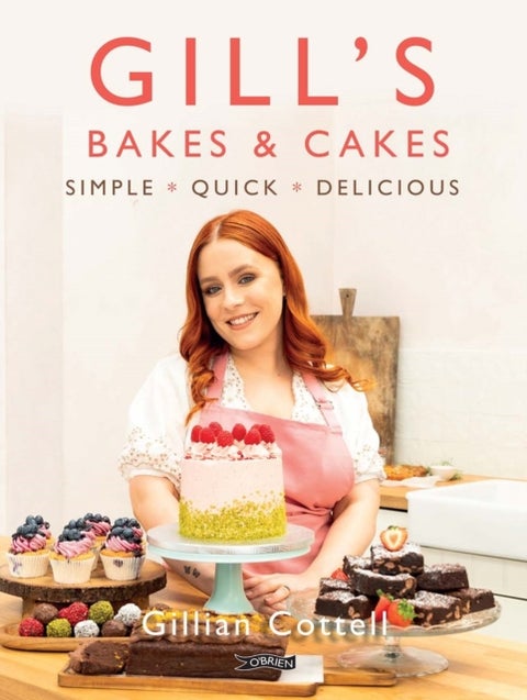 Gill's Bakes & Cakes - Simple – Quick – Delicious