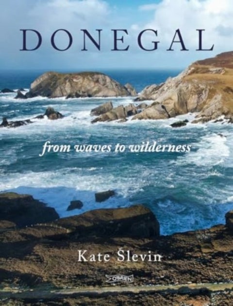 Donegal - From Waves to Wilderness