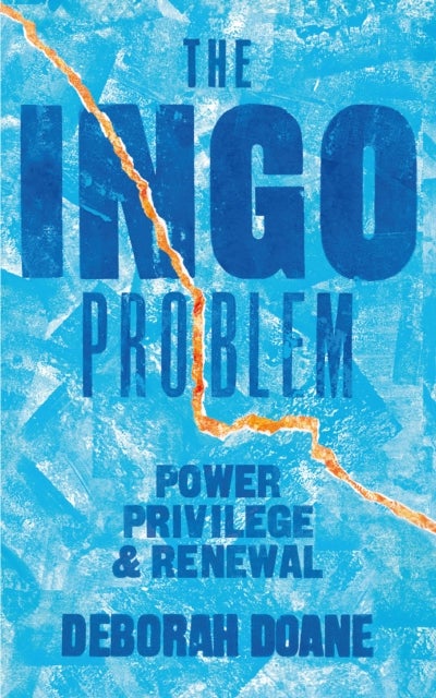 The INGO Problem - Power, privilege, and renewal
