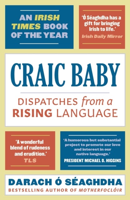 Craic Baby - Dispatches from a Rising Language