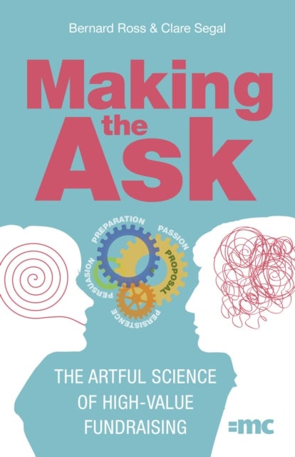 Making the Ask - The artful science of high-value fundraising