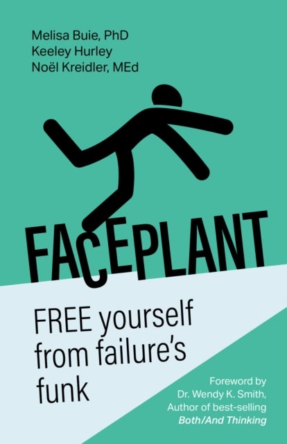 Faceplant - FREE yourself from failure’s funk