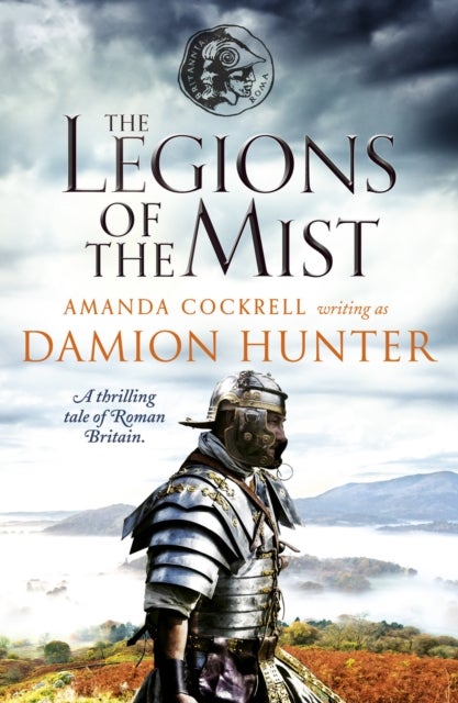 The Legions of the Mist - A thrilling tale of Roman Britain