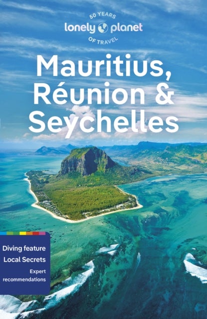 Lonely Planet Mauritius, Reunion & Seychelles - Detailed Itineraries , Travel Like a Local , Insider Tips , Covers Port Louis, Grand Baie, St-Pierre, Mahe, and more