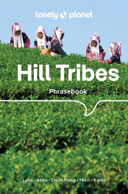 Lonely Planet Hill Tribes Phrasebook