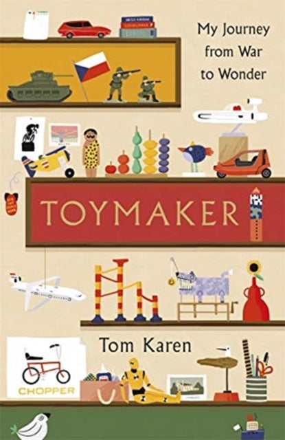Toymaker - The autobiography of the man whose designs shaped our childhoods