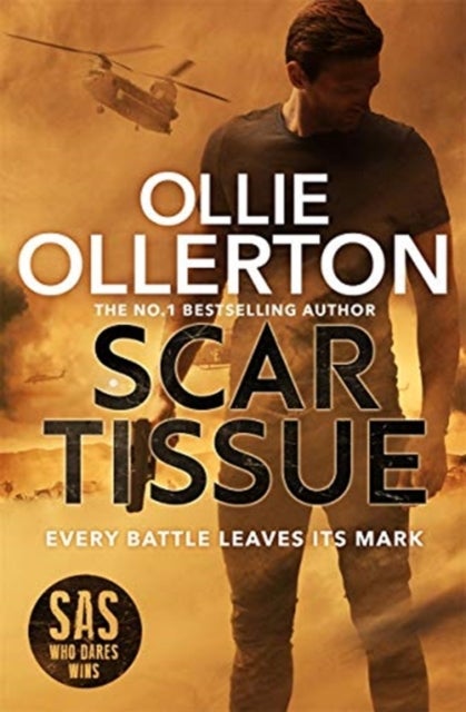 Scar Tissue - The Debut Thriller from the No.1 Bestselling Author and Star of SAS: Who Dares Wins