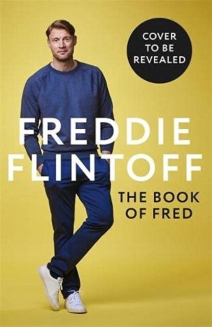 The Book of Fred - Funny anecdotes and hilarious insights from the much-loved TV presenter and cricketer