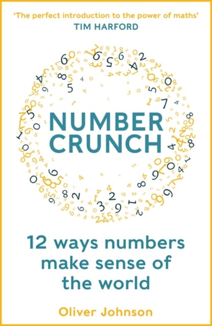 Numbercrunch - 12 Ways Numbers Make Sense of the World