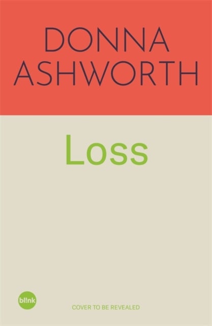 Loss: The New Collection - Words to weather the many waves of grief from the No. 1 Sunday Times Bestseller