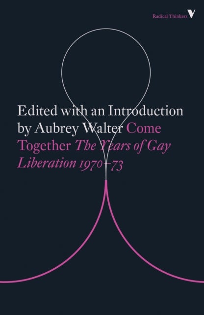 Come Together - Years of Gay Liberation