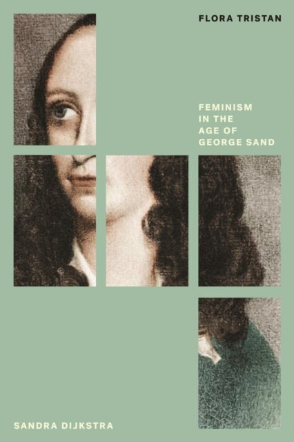 Flora Tristan - Feminism in the Age of George Sand