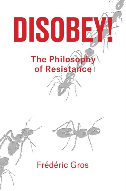 Disobey! - A Philosophy of Resistance
