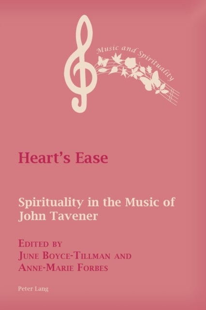 Heart's Ease - Spirituality in the Music of John Tavener