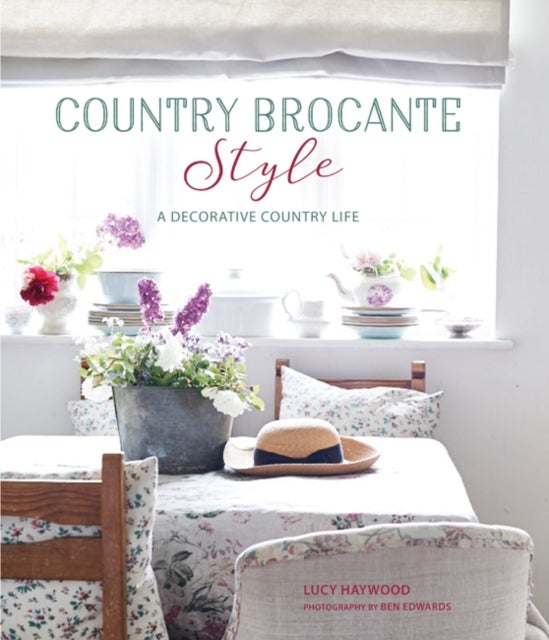Country Brocante Style - Where English Country Meets French Vintage