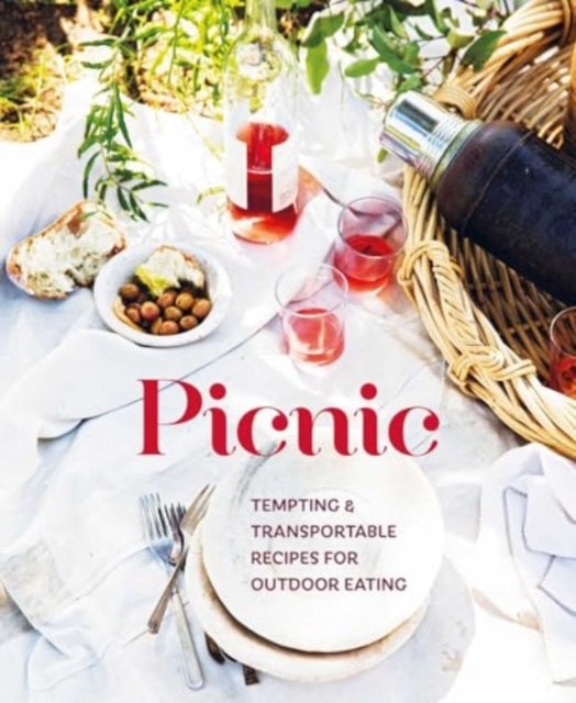 Picnic - Tempting Transportable Recipes for Outdoor Eating