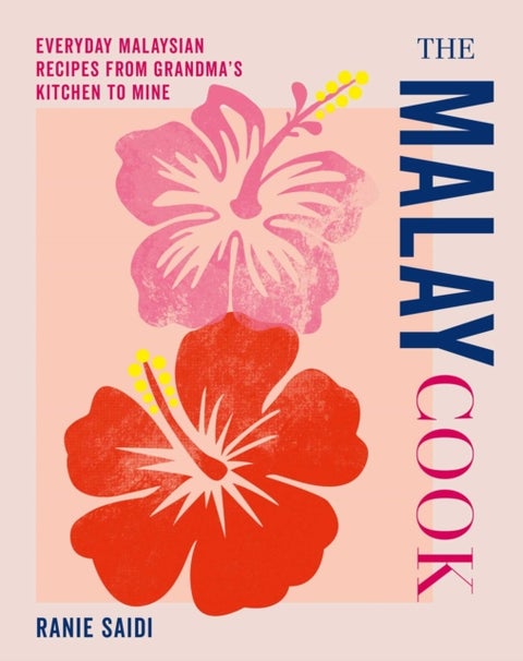 The Malay Cook - Everyday Malaysian Recipes from Grandma’s Kitchen to Mine