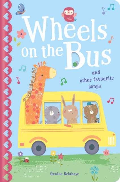 The Wheels on the Bus & Other Favourite Songs - And other favorite songs and rhymes