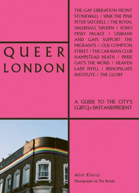 Queer London - A Guide to the City’s LGBTQ+ Past and Present