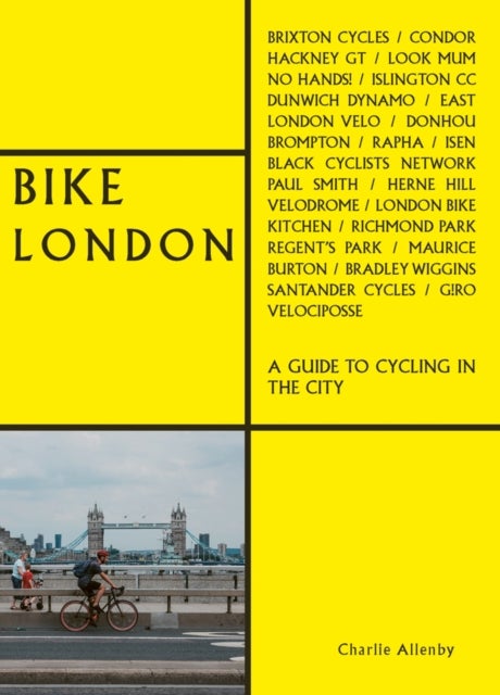 Bike London - A Guide to Cycling in the City