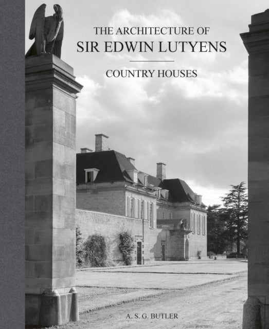 The Architecture of Sir Edwin Lutyens - Volume 1: Country-Houses