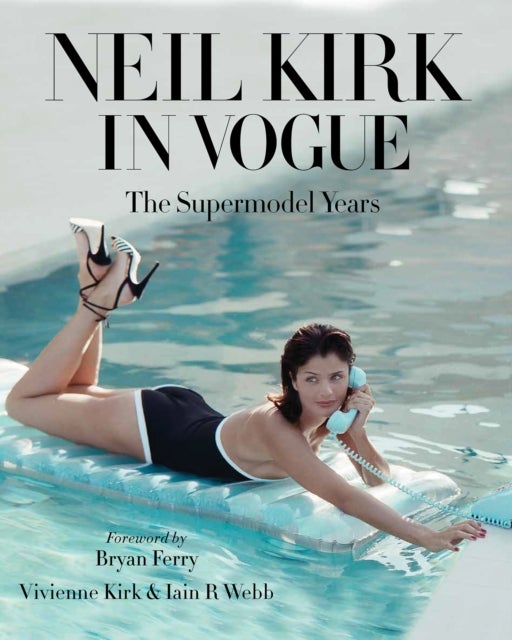 Neil Kirk in Vogue - The Supermodel Years