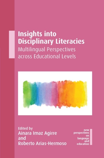 Insights into Disciplinary Literacies - Multilingual Perspectives across Educational Levels