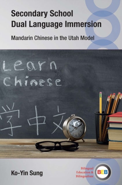 Secondary School Dual Language Immersion - Mandarin Chinese in the Utah Model