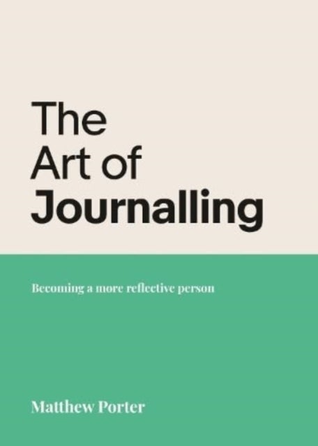 The Art of Journalling - Becoming a more reflective person
