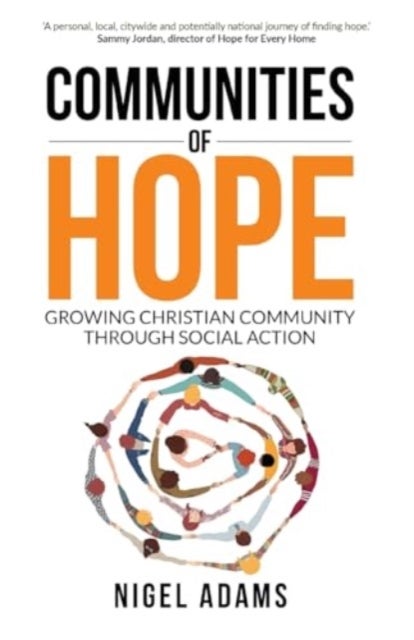 Communities of Hope - Growing Christian community through social action