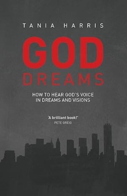 God Dreams - How to hear God's voice in dreams and visions