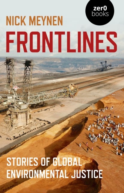 Frontlines - Stories of Global Environmental Justice