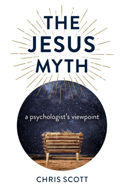 Jesus Myth, The - a psychologist's viewpoint