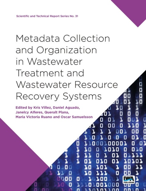 Metadata Collection and Organization in Wastewater Treatment and Wastewater Resource Recovery Systems