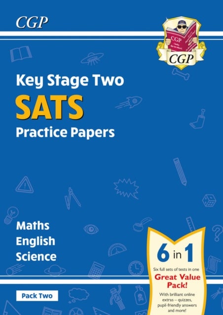 KS2 Complete SATS Practice Papers Pack 2: Science, Maths & English (for the 2024 tests)