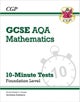 GCSE Maths AQA 10-Minute Tests - Foundation (includes Answers)