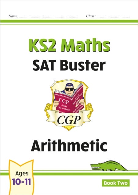 KS2 Maths SAT Buster: Arithmetic - Book 2 (for the 2024 tests)