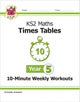 KS2 Year 5 Maths Times Tables 10-Minute Weekly Workouts