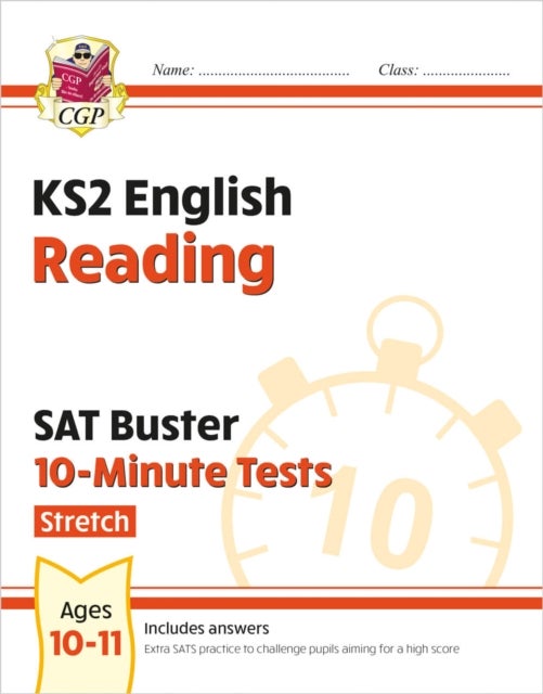 KS2 English SAT Buster 10-Minute Tests: Reading - Stretch (for the 2024 tests)